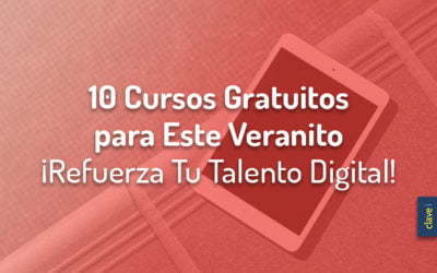 Tu Talento Digital no se va de vacaciones · 10 cursos para este verano