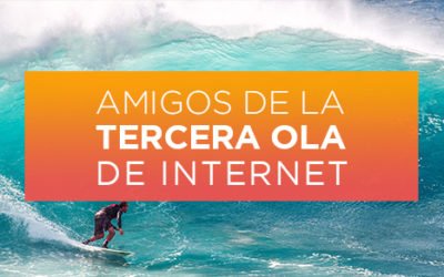 Amigos de la tercera ola de Internet