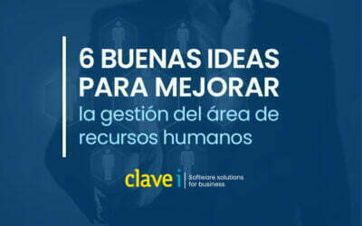 6 Buenas ideas para mejorar la gestión del área de Recursos Humanos