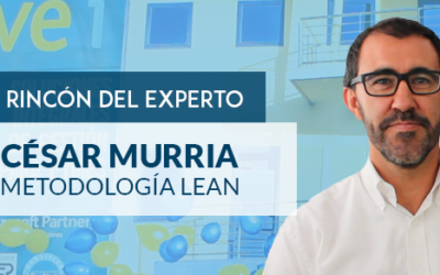 El Rincón del Experto: Cesar Murria | LeanSis Productividad