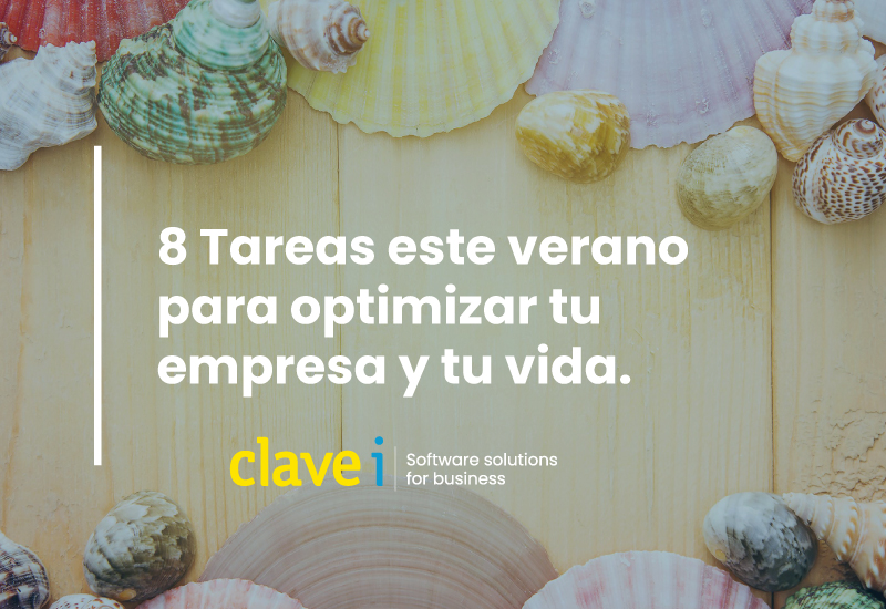 8 Tareas que debes hacer este verano para optimizar tu empresa y tu productividad personal