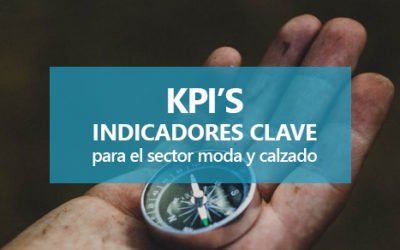 Indicadores y KPI clave para el sector de la moda y calzado