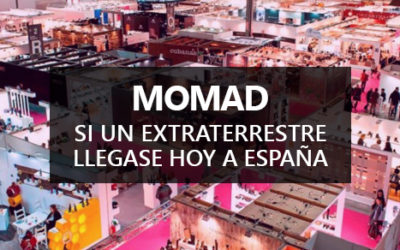 MOMAD: Si un extraterrestre llegase hoy a España