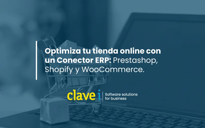 Optimiza tu tienda online con un Conector ERP: Prestashop, Shopify y WooCommerce