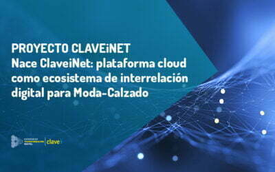 ClaveiNet: Un Nuevo Amanecer para el Sector Moda-Calzado